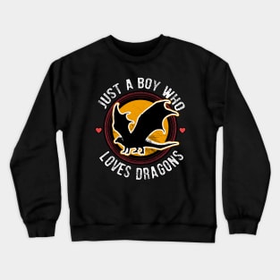 Just a boy who loves dragons Crewneck Sweatshirt